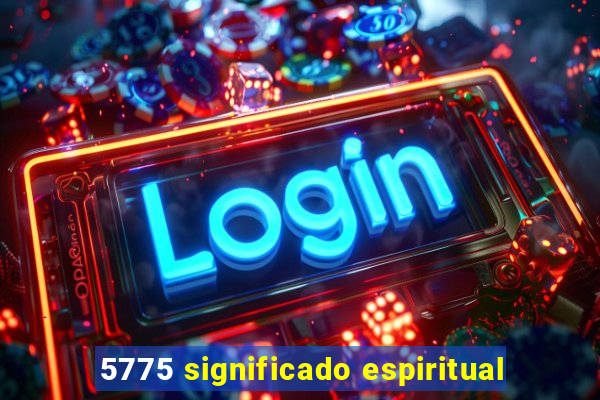 5775 significado espiritual